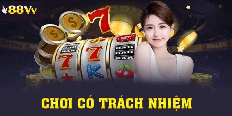 Khái quát trong chính sách chơi có trách nhiệm