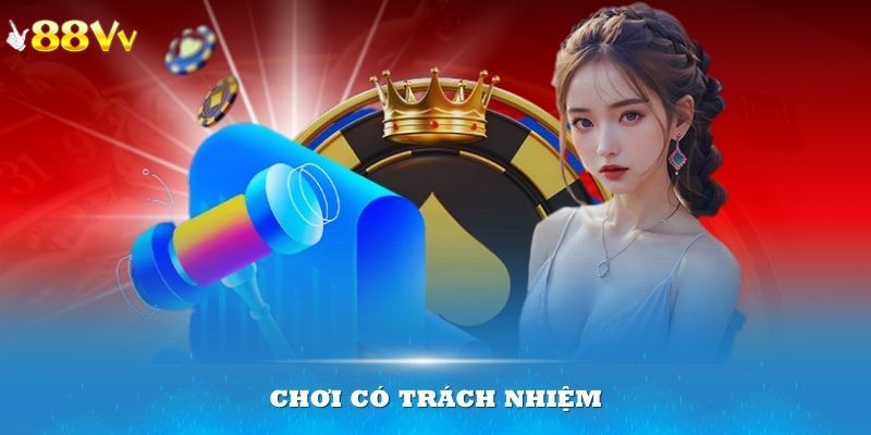 Lợi ích tuyệt vời khi chơi có trách nhiệm